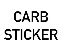 Load image into Gallery viewer, Replacement CARB Sticker
