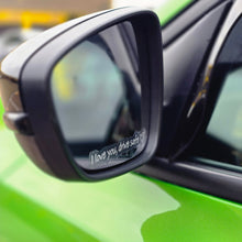 Load image into Gallery viewer, "Drive Safe" wing mirror decals (set of 3)
